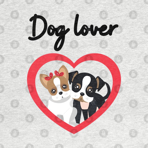 Dog Lover Cute Dogs by NickDsigns